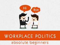 Workplace Politics Tutorial