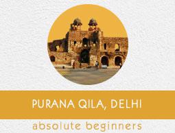 urana Qila, Delhi Tutorial